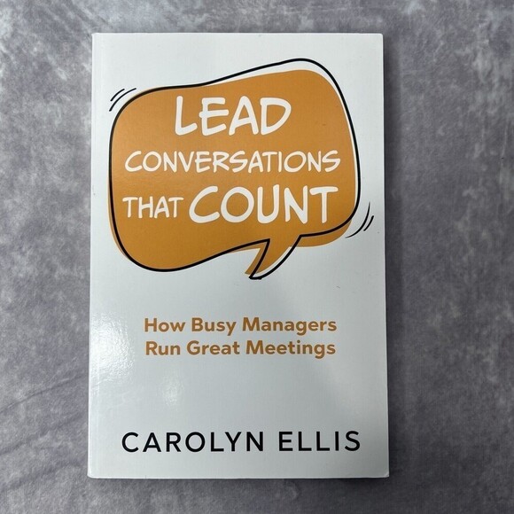 LEAD Conversations That Count  How Busy Managers Run Great Meetings by Carolyn.. - Picture 1 of 7